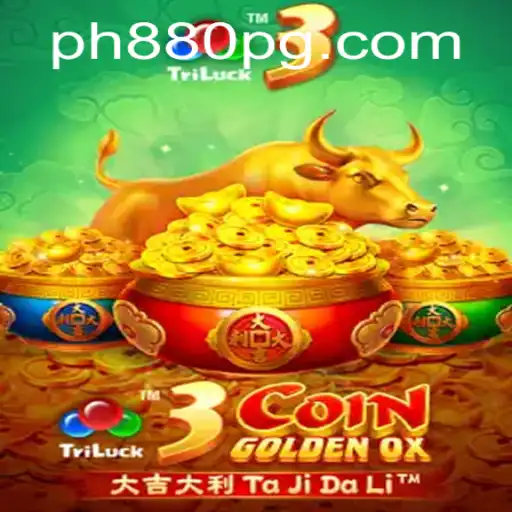 3CoinGoldenOX: Exploring the Thrills of PH880's Newest Game