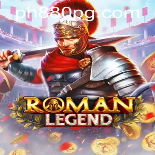 Experience the Thrill of RomanLegend: A Journey Through History with PH880